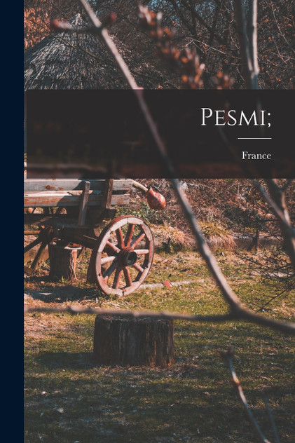 Pesmi; Pesmi;