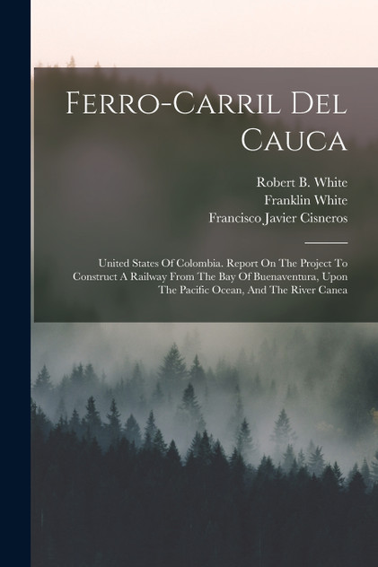 Ferro-carril Del Cauca Ferro-carril Del Cauca