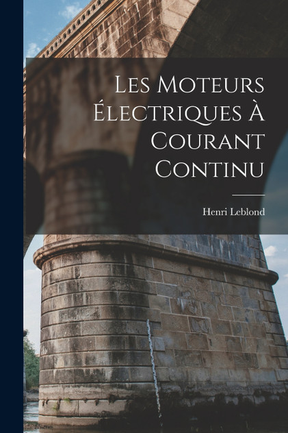 Les Moteurs Électriques À Courant Continu Les Moteurs Électriques À Courant Continu