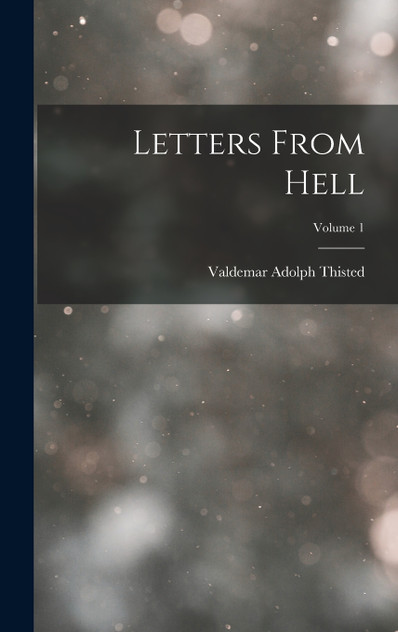 Letters From Hell; Volume 1 Letters From Hell; Volume 1