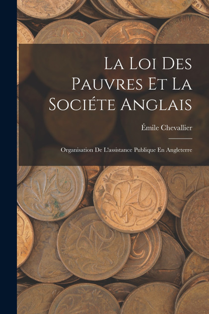 La Loi Des Pauvres Et La Sociéte Anglais La Loi Des Pauvres Et La Sociéte Anglais