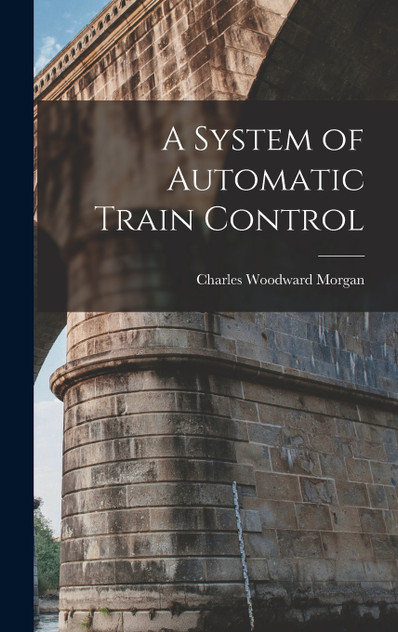 A System of Automatic Train Control