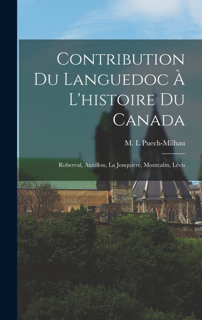 Contribution du Languedoc à l'histoire du Canada