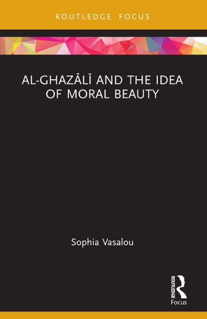 Al-Ghazālī and the Idea of Moral Beauty