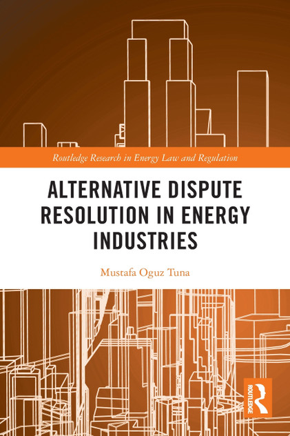 Alternative Dispute Resolution in Energy Industries