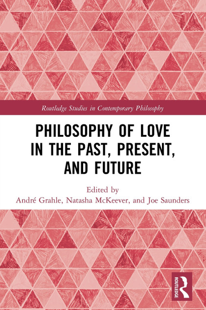 Philosophy of Love in the Past, Present, and Future