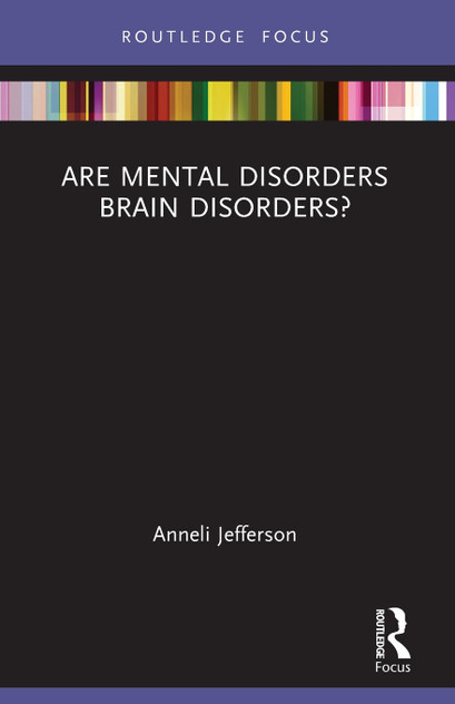 Are Mental Disorders Brain Disorders? Are Mental Disorders Brain Disorders?