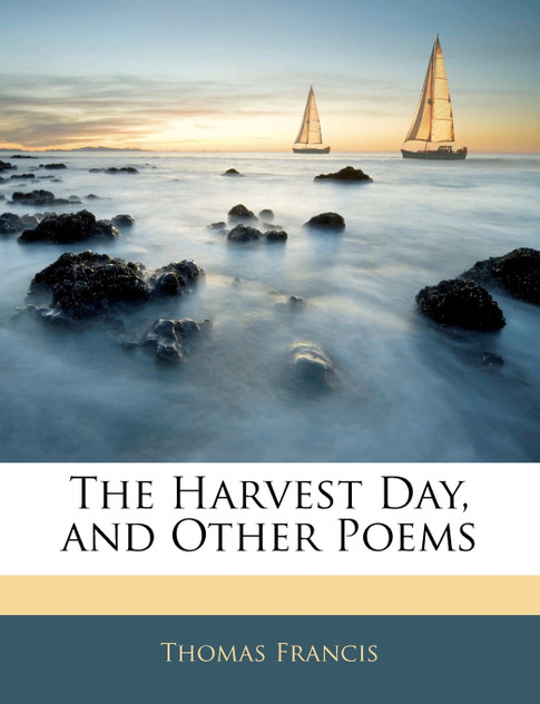 The Harvest Day, and Other Poems The Harvest Day, and Other Poems