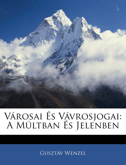 Városai És Vávrosjogai