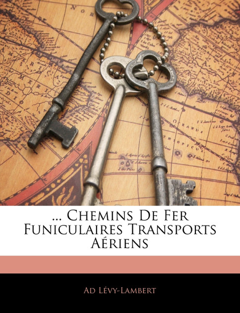 ... Chemins De Fer Funiculaires Transports Aériens ... Chemins De Fer Funiculaires Transports Aériens