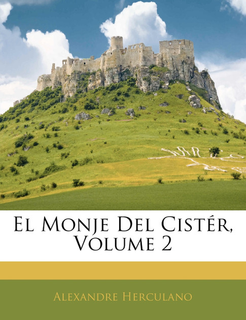 El Monje Del Cistér, Volume 2 El Monje Del Cistér, Volume 2