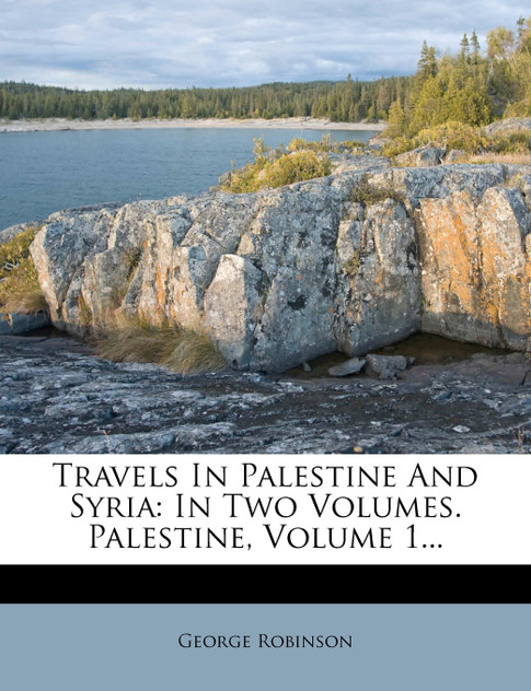 Travels In Palestine And Syria