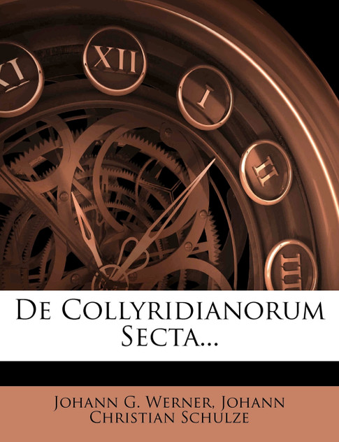 De Collyridianorum Secta... De Collyridianorum Secta...
