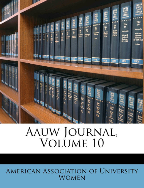 Aauw Journal, Volume 10