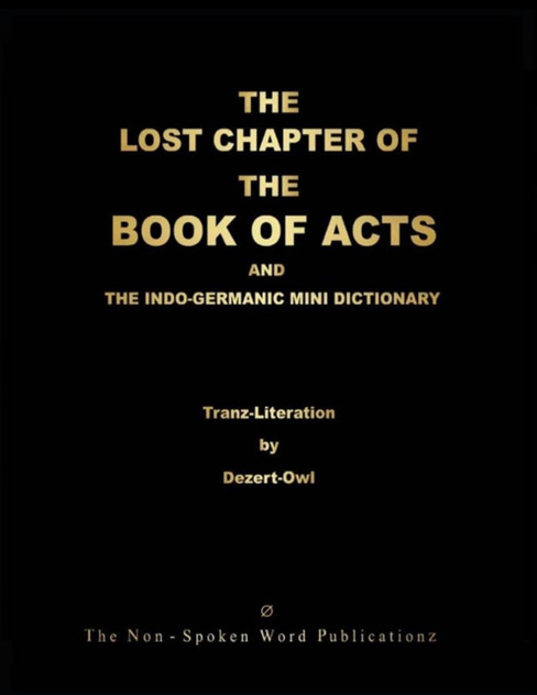 THE LOST CHAPTER OF THE BOOK OF ACTS AND THE INDO-GERMANIC MINI DICTIONARY [Colour Format]