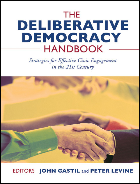 The Deliberative Democracy Handbook The Deliberative Democracy Handbook