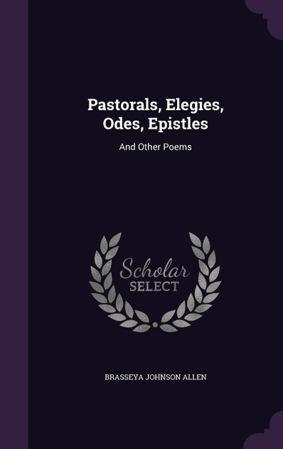 Pastorals, Elegies, Odes, Epistles