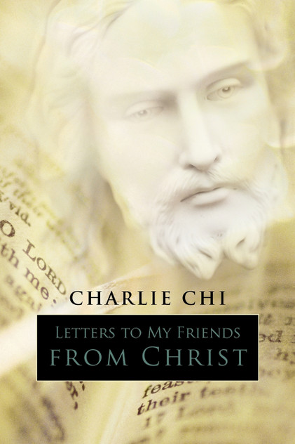Letters to My Friends from Christ Letters to My Friends from Christ