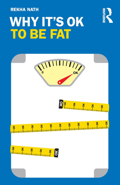 Why It's OK to Be Fat Why It's OK to Be Fat