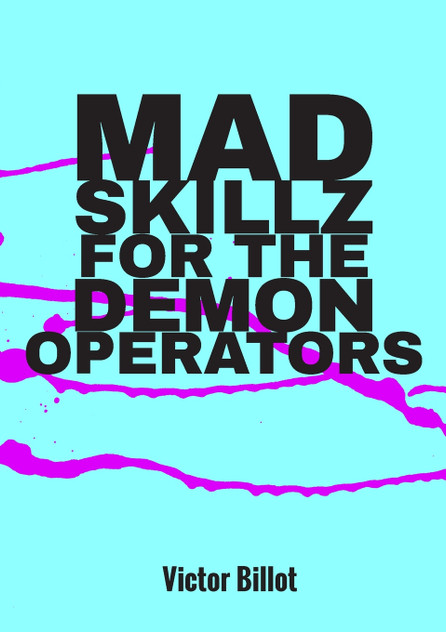 Mad Skillz for the Demon Operators