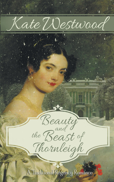 Beauty and the Beast of Thornleigh Beauty and the Beast of Thornleigh