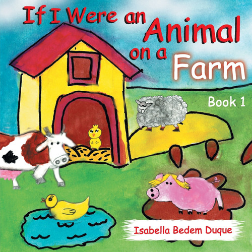 If I Were an Animal on a Farm If I Were an Animal on a Farm