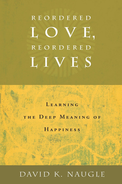 Reordered Love, Reordered Lives Reordered Love, Reordered Lives