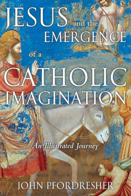Jesus and the Emergence of a Catholic Imagination