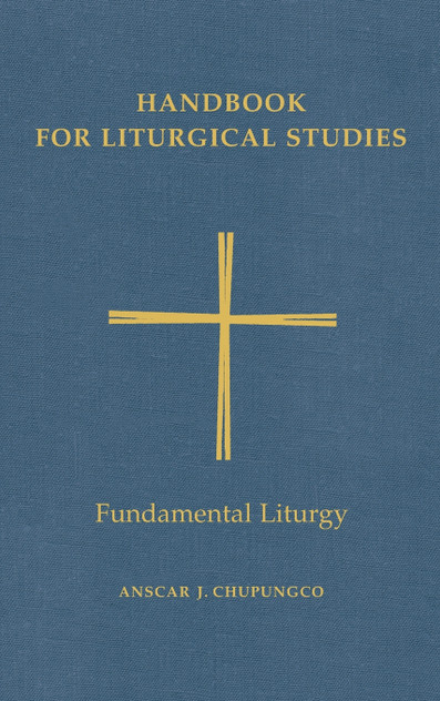 Handbook for Liturgical Studies, Volume II Handbook for Liturgical Studies, Volume II