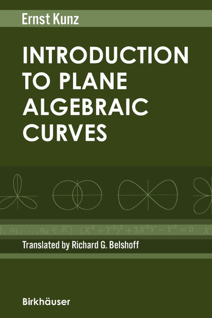 Introduction to Plane Algebraic Curves Introduction to Plane Algebraic Curves