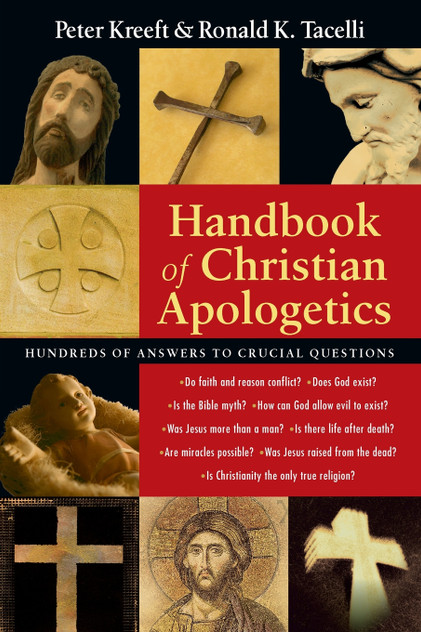 Handbook of Christian Apologetics Handbook of Christian Apologetics