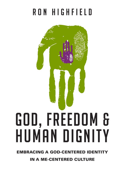 God, Freedom and Human Dignity God, Freedom and Human Dignity