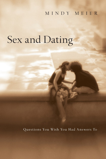 Sex and Dating Sex and Dating