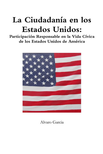 La Ciudadanía en los Estados Unidos La Ciudadanía en los Estados Unidos