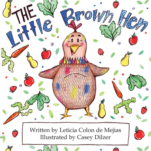 The Little Brown Hen The Little Brown Hen