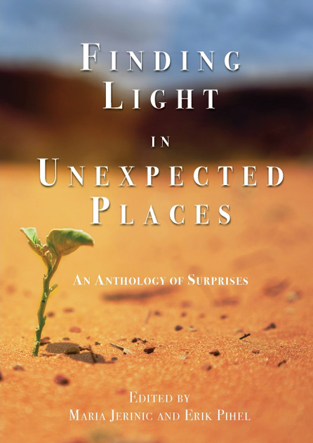 Finding Light in Unexpected Places Finding Light in Unexpected Places