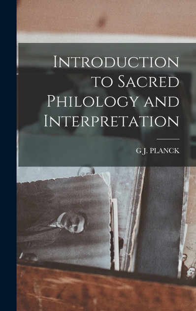 Introduction to Sacred Philology and Interpretation Introduction to Sacred Philology and Interpretation