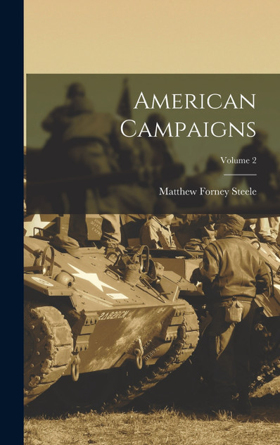 American Campaigns; Volume 2 American Campaigns; Volume 2