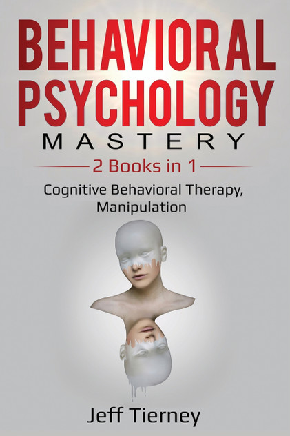 Behavioral Psychology Mastery Behavioral Psychology Mastery