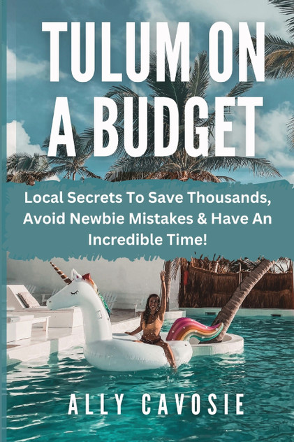 Tulum on a Budget Travel Guide Tulum on a Budget Travel Guide