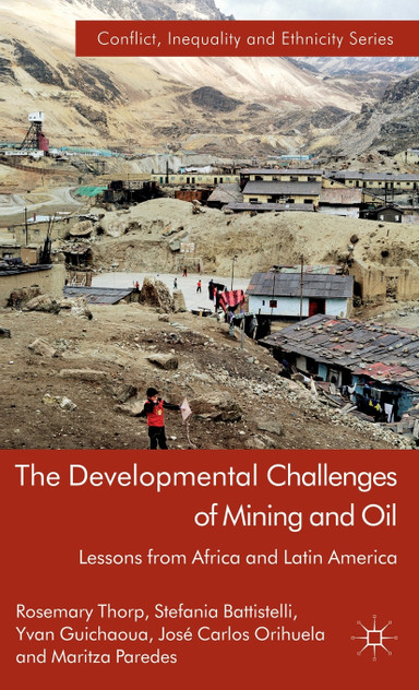 The Developmental Challenges of Mining and Oil