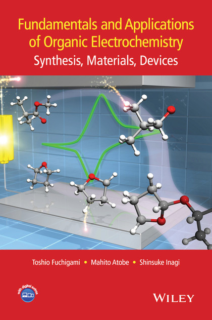 Fundamentals and Applications of Organic Electrochemistry Fundamentals and Applications of Organic Electrochemistry