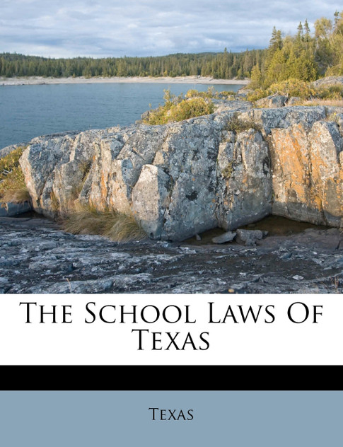 The School Laws Of Texas