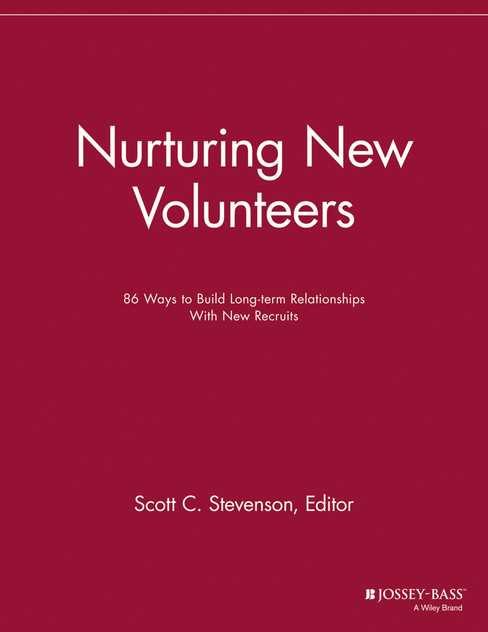 Nurturing New Volunteers Nurturing New Volunteers