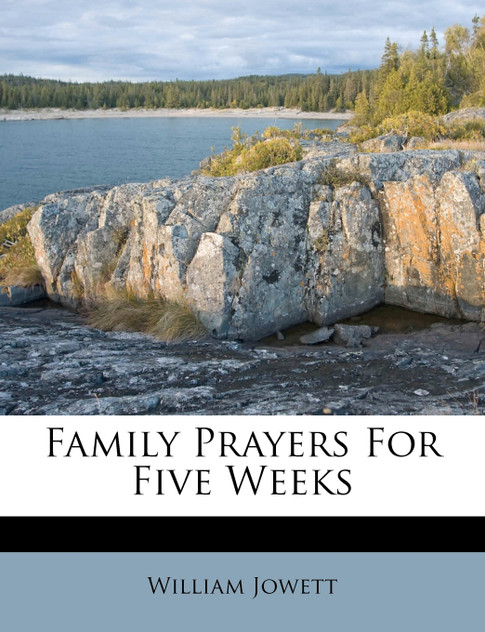 Family Prayers For Five Weeks Family Prayers For Five Weeks