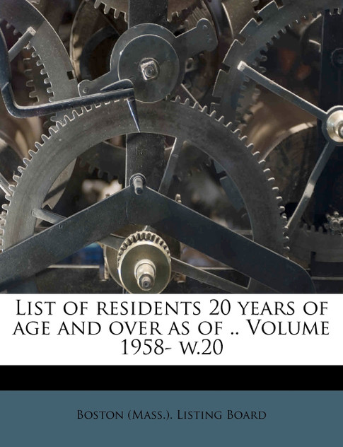 List of residents 20 years of age and over as of .. Volume 1958- w.20 List of residents 20 years of age and over as of .. Volume 1958- w.20
