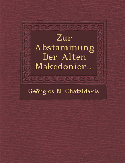 Zur Abstammung Der Alten Makedonier...