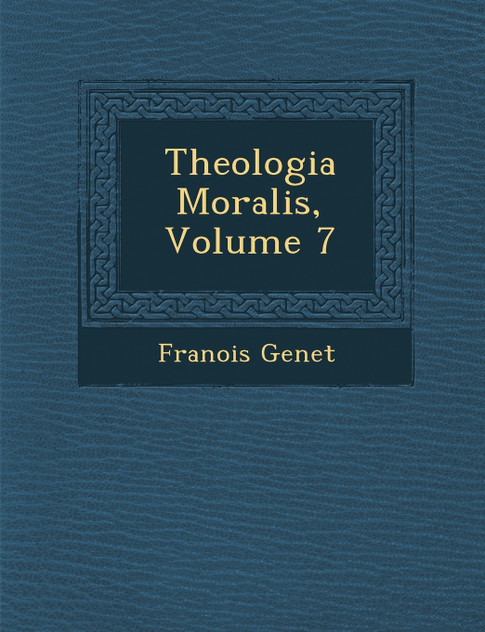 Theologia Moralis, Volume 7