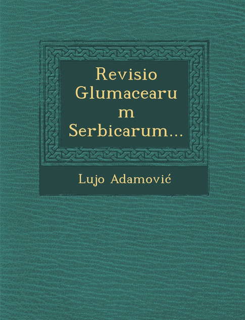 Revisio Glumacearum Serbicarum... Revisio Glumacearum Serbicarum...