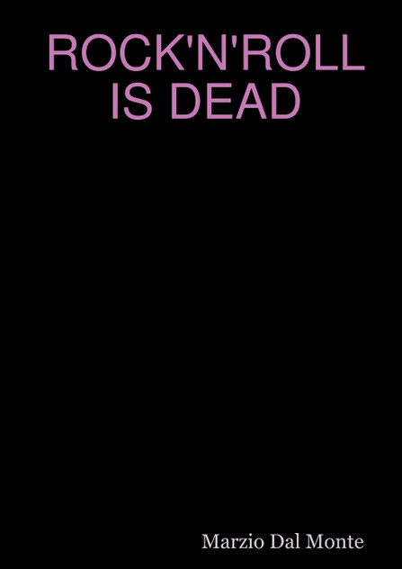 ROCK'N'ROLL IS DEAD